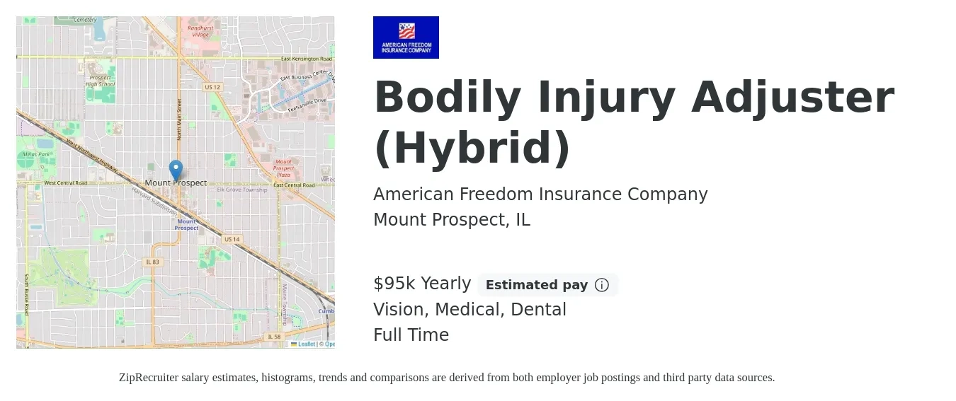 American Freedom Insurance Company job posting for a Bodily Injury Adjuster (Hybrid) in Mount Prospect, IL with a salary of $95,000 Yearly and benefits including vision, dental, medical, and retirement with a map of Mount Prospect location.
