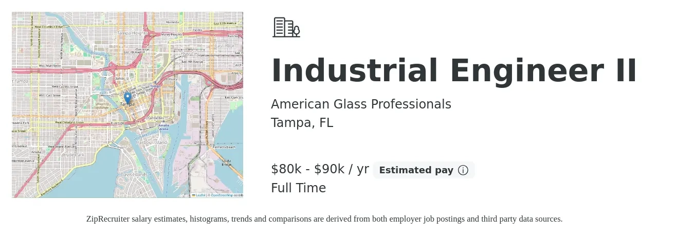 American Glass Professionals job posting for a Industrial Engineer II in Tampa, FL with a salary of $80,000 to $90,000 Yearly with a map of Tampa location.