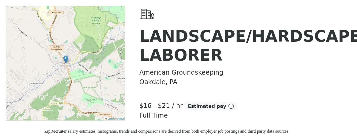 American Groundskeeping job posting for a LANDSCAPE/HARDSCAPE LABORER in Oakdale, PA with a salary of $17 to $22 Hourly with a map of Oakdale location.