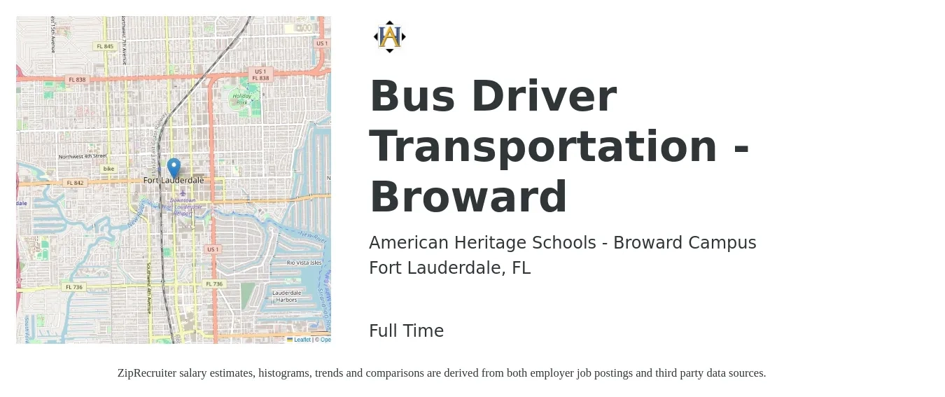 American Heritage Schools - Broward Campus job posting for a Bus Driver Transportation - Broward in Fort Lauderdale, FL with a salary of $17 to $24 Hourly with a map of Fort Lauderdale location.