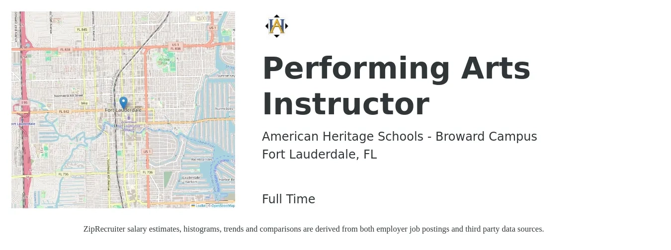 American Heritage Schools - Broward Campus job posting for a Performing Arts Instructor in Fort Lauderdale, FL with a salary of $42,400 to $85,700 Yearly with a map of Fort Lauderdale location.