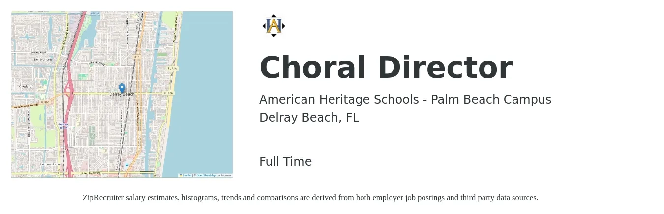 American Heritage Schools - Palm Beach Campus job posting for a Choral Director in Delray Beach, FL with a salary of $42,800 to $60,500 Yearly with a map of Delray Beach location.