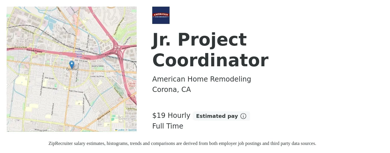 American Home Remodeling job posting for a Jr. Project Coordinator in Corona, CA with a salary of $20 Hourly with a map of Corona location.