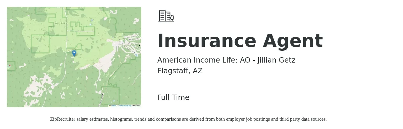 American Income Life: AO - Jillian Getz job posting for a Insurance Agent in Flagstaff, AZ with a salary of $40,400 to $69,900 Yearly with a map of Flagstaff location.