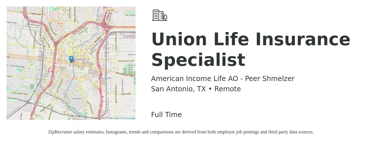 American Income Life AO - Peer Shmelzer job posting for a Union Life Insurance Specialist in San Antonio, TX with a salary of $34,700 to $66,700 Yearly with a map of San Antonio location.