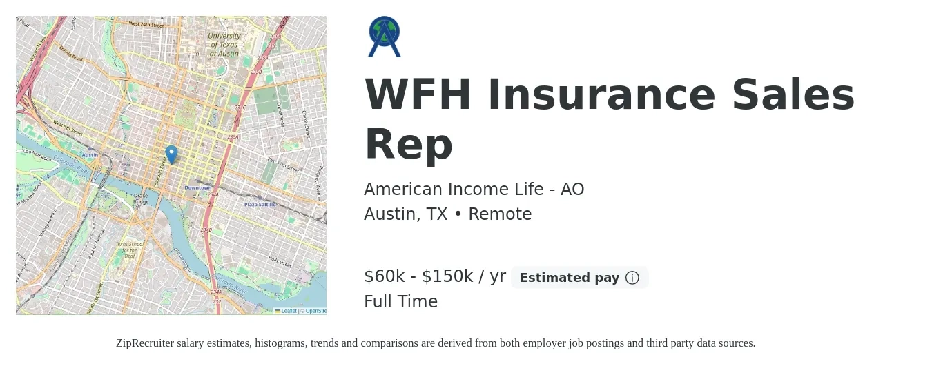 American Income Life - AO job posting for a WFH Insurance Sales Rep in Austin, TX with a salary of $60,000 to $150,000 Yearly (plus commission) and benefits including life_insurance with a map of Austin location.