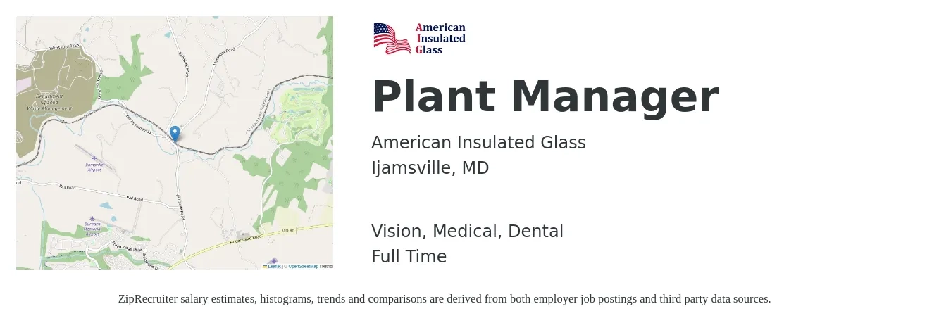 American Insulated Glass job posting for a Plant Manager in Ijamsville, MD with a salary of $91,800 to $141,800 Yearly and benefits including vision, dental, life_insurance, medical, pto, and retirement with a map of Ijamsville location.
