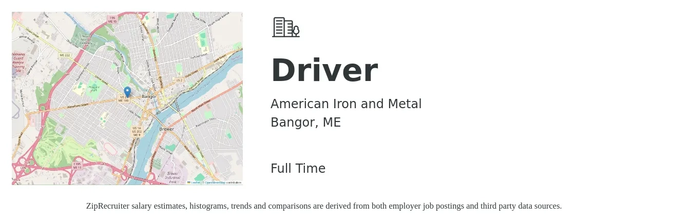 American Iron and Metal job posting for a Driver in Bangor, ME with a salary of $26 to $44 Hourly with a map of Bangor location.