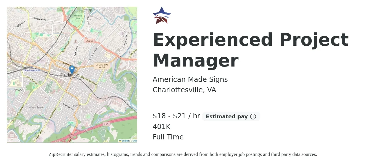American Made Signs job posting for a Experienced Project Manager in Charlottesville, VA with a salary of $19 to $22 Hourly and benefits including 401k with a map of Charlottesville location.