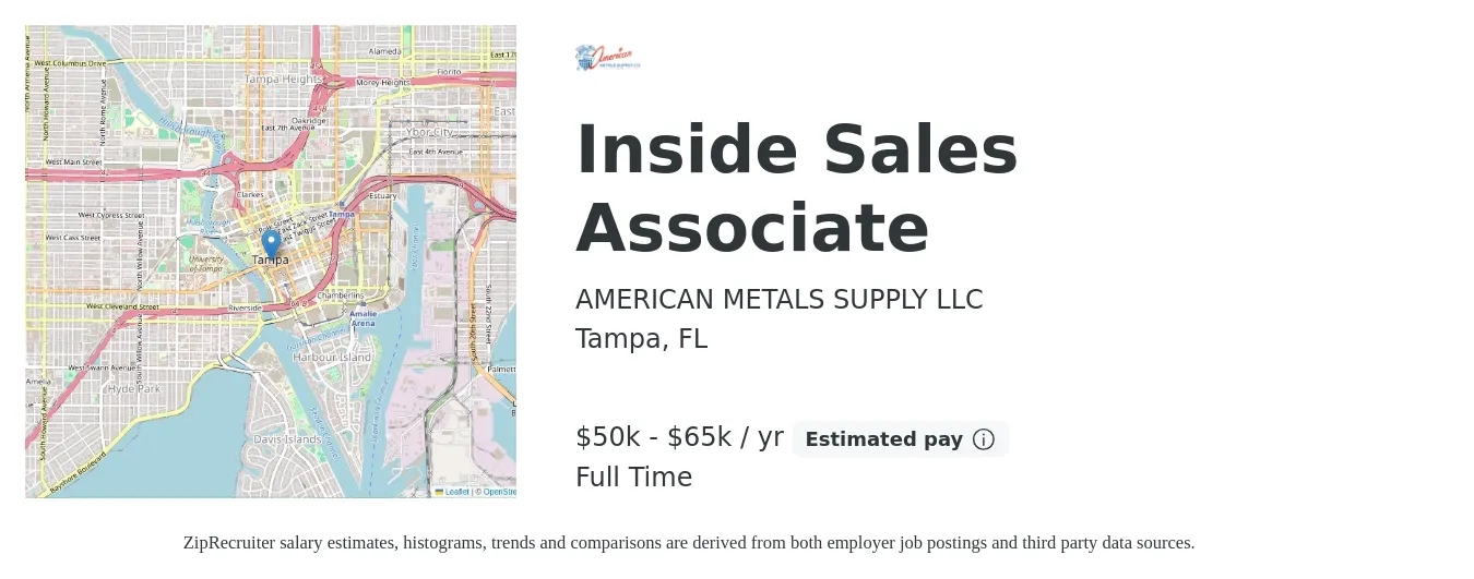 AMERICAN METALS SUPPLY LLC job posting for a Inside Sales Associate in Tampa, FL with a salary of $50,000 to $65,000 Yearly with a map of Tampa location.