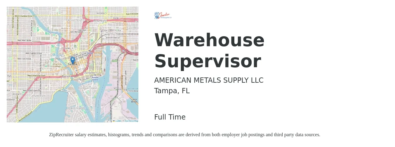 AMERICAN METALS SUPPLY LLC job posting for a Warehouse Supervisor in Tampa, FL with a salary of $42,500 to $60,300 Yearly with a map of Tampa location.