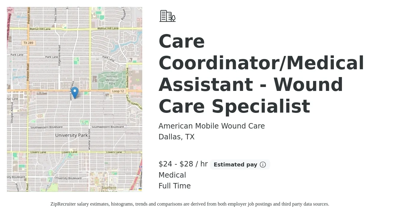 American Mobile Wound Care job posting for a Care Coordinator/Medical Assistant - Wound Care Specialist in Dallas, TX with a salary of $25 to $30 Hourly and benefits including pto, and medical with a map of Dallas location.