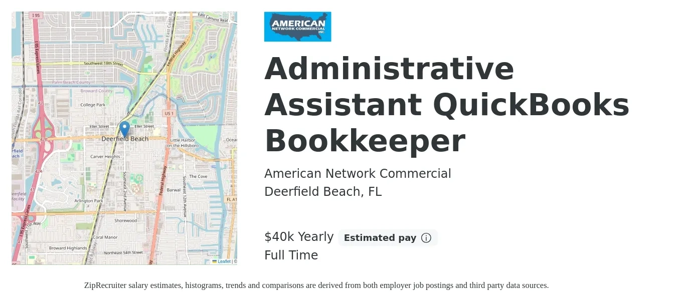 American Network Commercial job posting for a Administrative Assistant QuickBooks Bookkeeper in Deerfield Beach, FL with a salary of $40,000 Yearly with a map of Deerfield Beach location.