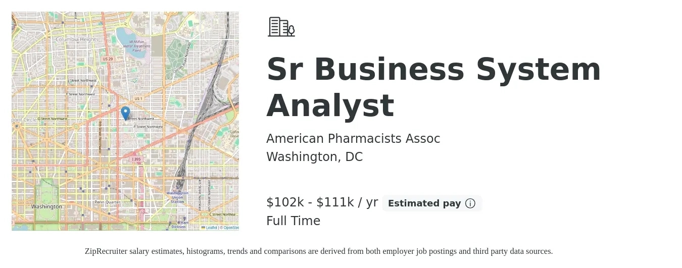 American Pharmacists Assoc job posting for a Sr Business System Analyst in Washington, DC with a salary of $102,000 to $111,500 Yearly with a map of Washington location.