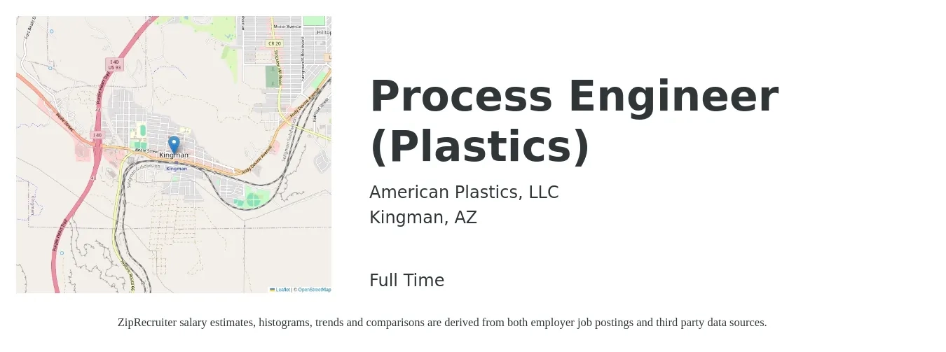 American Plastics, LLC job posting for a Process Engineer (Plastics) in Kingman, AZ with a salary of $66,600 to $92,000 Yearly with a map of Kingman location.