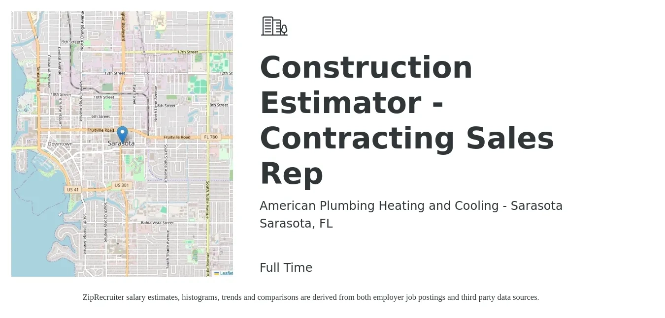 American Plumbing Heating and Cooling - Sarasota job posting for a Construction Estimator - Contracting Sales Rep in Sarasota, FL with a salary of $59,800 to $95,400 Yearly with a map of Sarasota location.