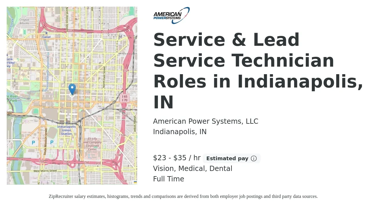 American Power Systems, LLC job posting for a Service & Lead Service Technician Roles in Indianapolis, IN in Indianapolis, IN with a salary of $24 to $37 Hourly and benefits including retirement, vision, dental, life_insurance, and medical with a map of Indianapolis location.
