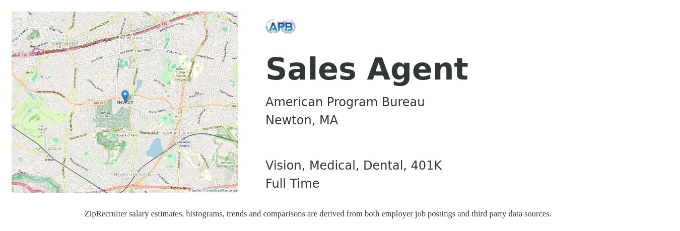 American Program Bureau job posting for a Sales Agent in Newton, MA with a salary of $38,400 to $104,200 Yearly and benefits including life_insurance, medical, vision, 401k, and dental with a map of Newton location.