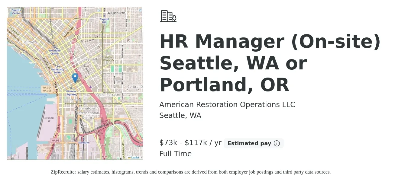 American Restoration Operations LLC job posting for a HR Manager (On-site) Seattle, WA or Portland, OR in Seattle, WA with a salary of $73,000 to $117,000 Yearly with a map of Seattle location.