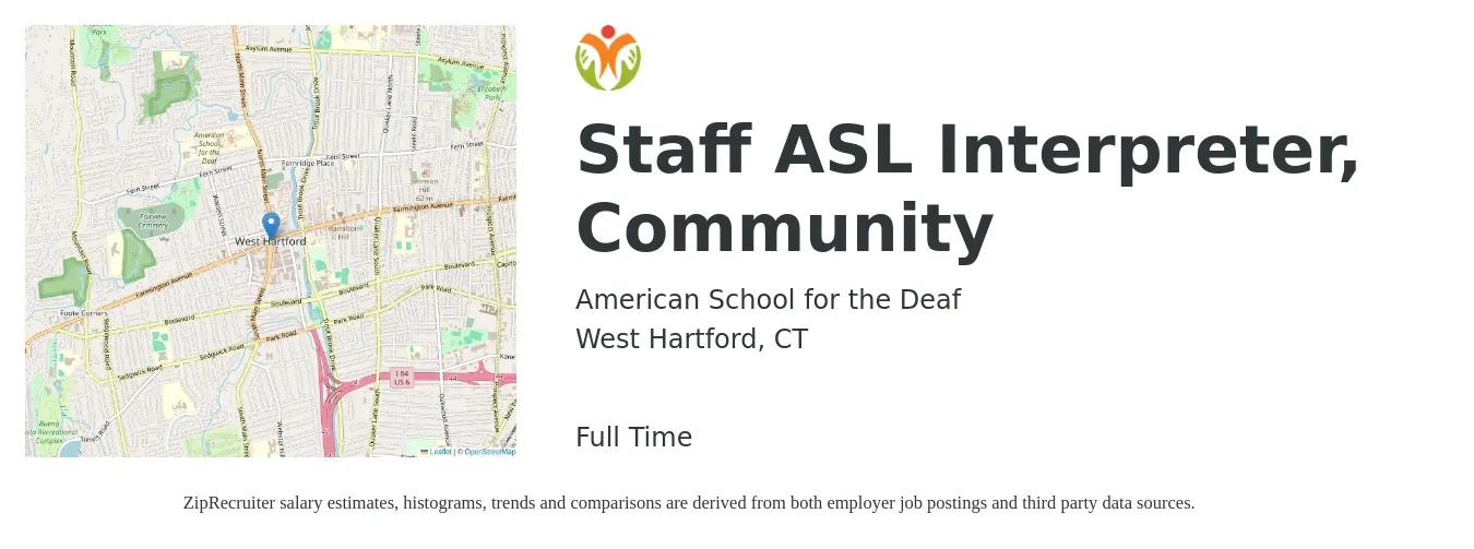 American School for the Deaf job posting for a Staff ASL Interpreter, Community in West Hartford, CT with a salary of $50,800 to $70,200 Yearly with a map of West Hartford location.