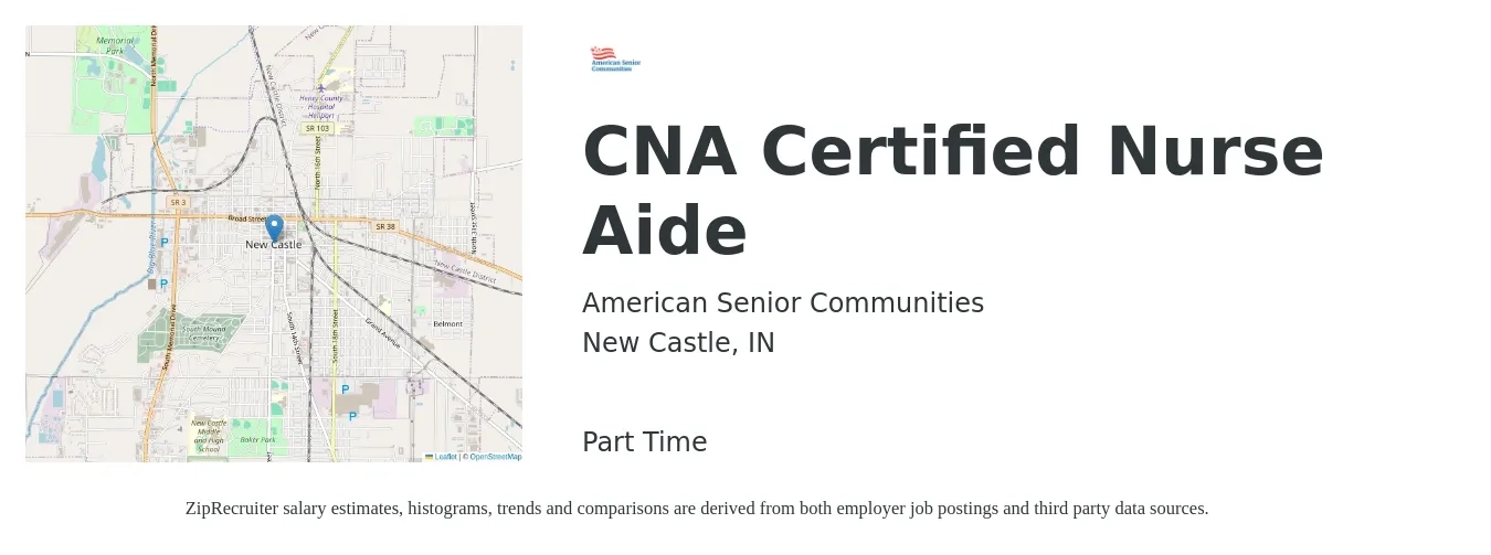 American Senior Communities job posting for a CNA Certified Nurse Aide in New Castle, IN with a salary of $15 to $21 Hourly with a map of New Castle location.