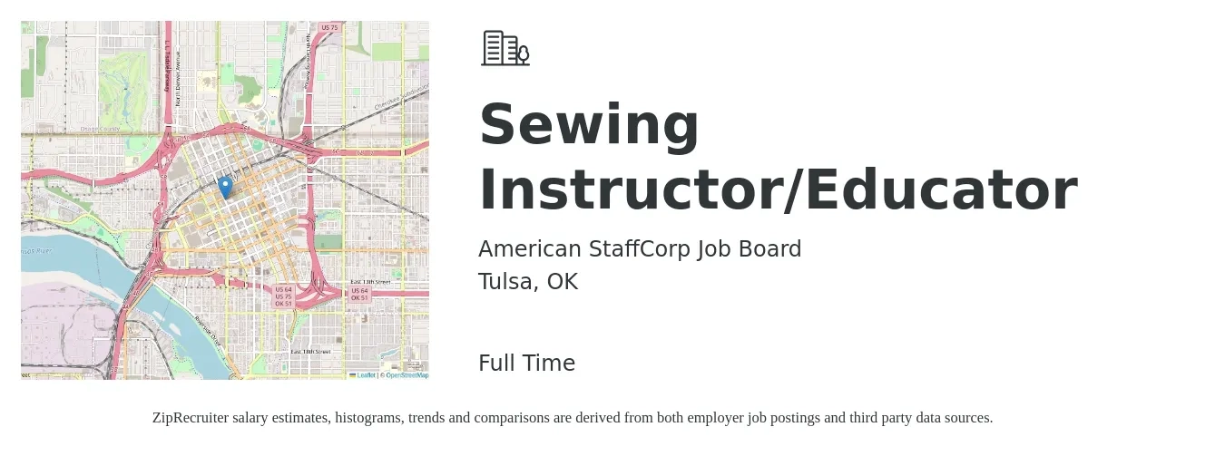 American StaffCorp Job Board job posting for a Sewing Instructor/Educator in Tulsa, OK with a salary of $36,500 to $39,300 Yearly with a map of Tulsa location.