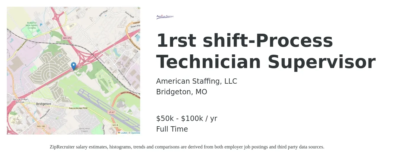 American Staffing, LLC job posting for a 1rst shift-Process Technician Supervisor in Bridgeton, MO with a salary of $50,000 to $100,000 Yearly with a map of Bridgeton location.
