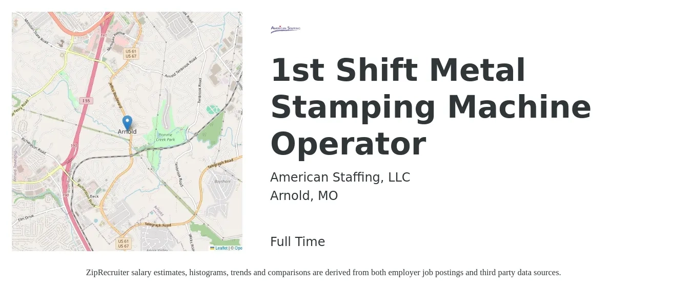 American Staffing, LLC job posting for a 1st Shift Metal Stamping Machine Operator in Arnold, MO with a salary of $15 to $18 Hourly with a map of Arnold location.