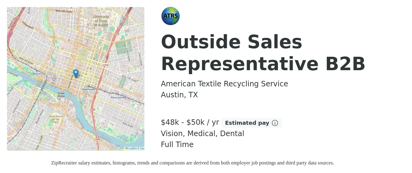 American Textile Recycling Service job posting for a Outside Sales Representative B2B in Austin, TX with a salary of $48,000 to $50,000 Yearly (plus commission) and benefits including dental, life_insurance, medical, pto, retirement, and vision with a map of Austin location.