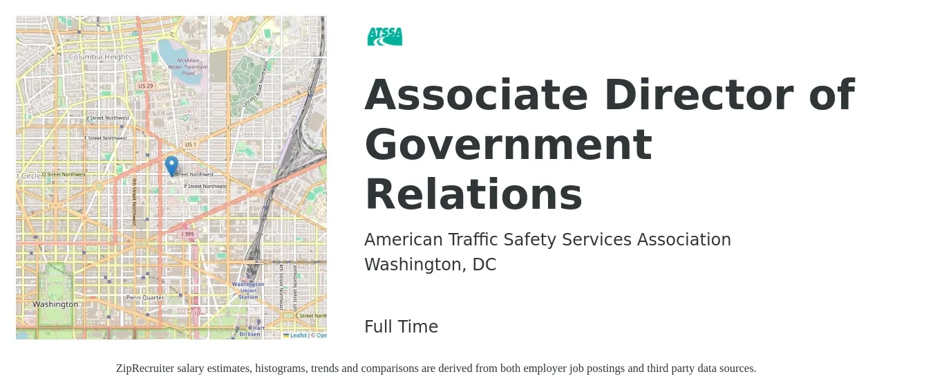 American Traffic Safety Services Association job posting for a Associate Director of Government Relations in Washington, DC with a salary of $109,500 to $152,100 Yearly with a map of Washington location.