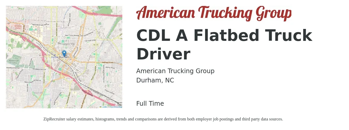 American Trucking Group job posting for a CDL A Flatbed Truck Driver in Durham, NC with a salary of $5,000 Weekly with a map of Durham location.