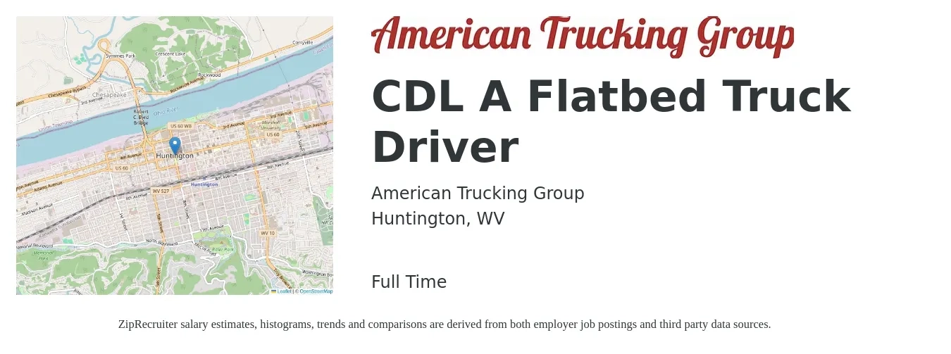 American Trucking Group job posting for a CDL A Flatbed Truck Driver in Huntington, WV with a salary of $5,000 Weekly with a map of Huntington location.