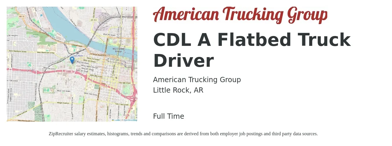 American Trucking Group job posting for a CDL A Flatbed Truck Driver in Little Rock, AR with a salary of $5,000 Weekly with a map of Little Rock location.