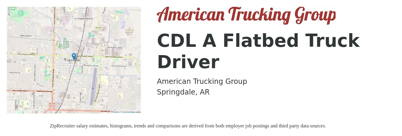 American Trucking Group job posting for a CDL A Flatbed Truck Driver in Springdale, AR with a salary of $5,000 Weekly with a map of Springdale location.