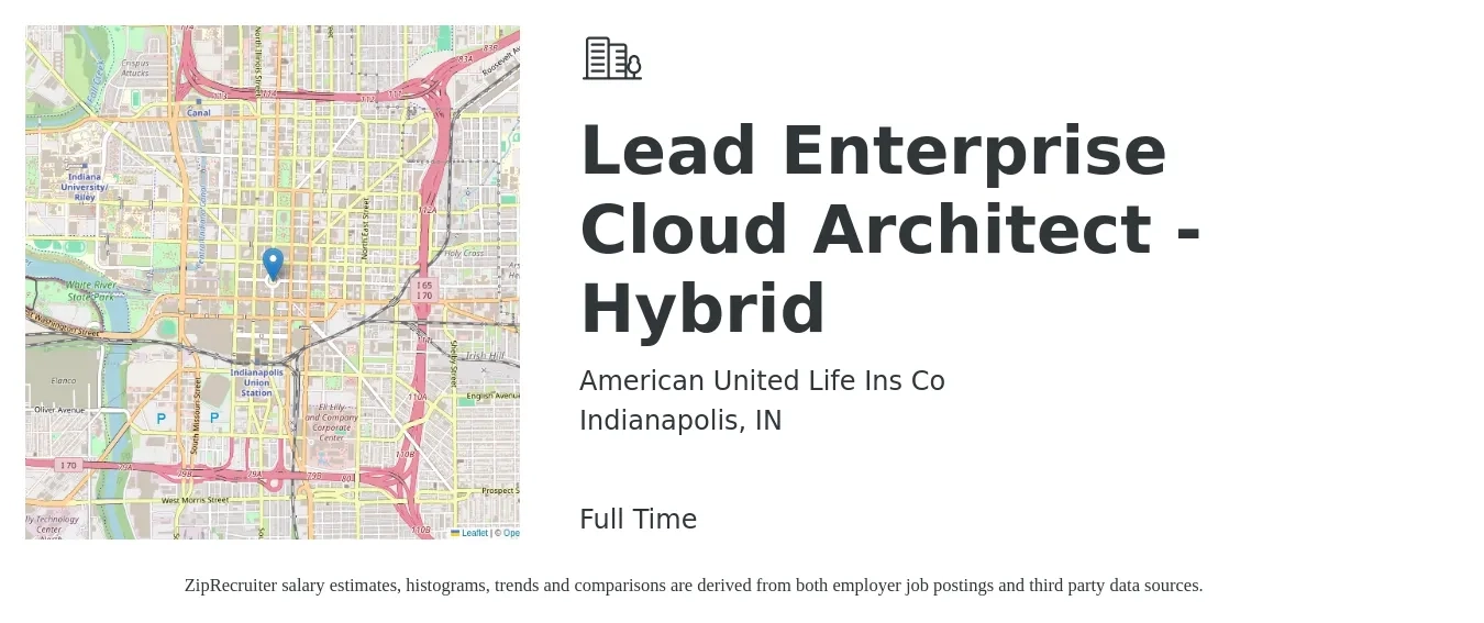 American United Life Ins Co job posting for a Lead Enterprise Cloud Architect - Hybrid in Indianapolis, IN with a salary of $68 to $77 Hourly with a map of Indianapolis location.