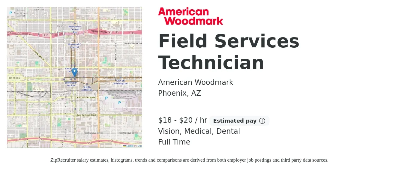 American Woodmark job posting for a Field Services Technician in Phoenix, AZ with a salary of $19 to $21 Hourly and benefits including dental, life_insurance, medical, pto, and vision with a map of Phoenix location.