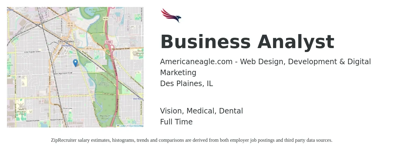 Americaneagle.com - Web Design, Development & Digital Marketing job posting for a Business Analyst in Des Plaines, IL with a salary of $36 to $60 Hourly and benefits including life_insurance, medical, pto, retirement, vision, and dental with a map of Des Plaines location.
