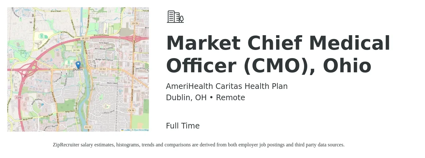 AmeriHealth Caritas Health Plan job posting for a Market Chief Medical Officer (CMO), Ohio in Dublin, OH with a salary of $228,300 to $315,500 Yearly with a map of Dublin location.