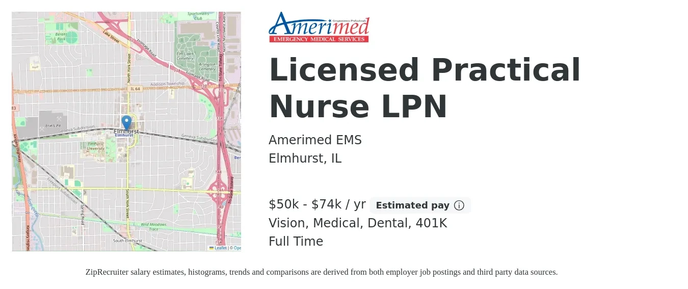 Amerimed EMS job posting for a Licensed Practical Nurse LPN in Elmhurst, IL with a salary of $50,000 to $74,000 Yearly and benefits including dental, life_insurance, medical, vision, and 401k with a map of Elmhurst location.