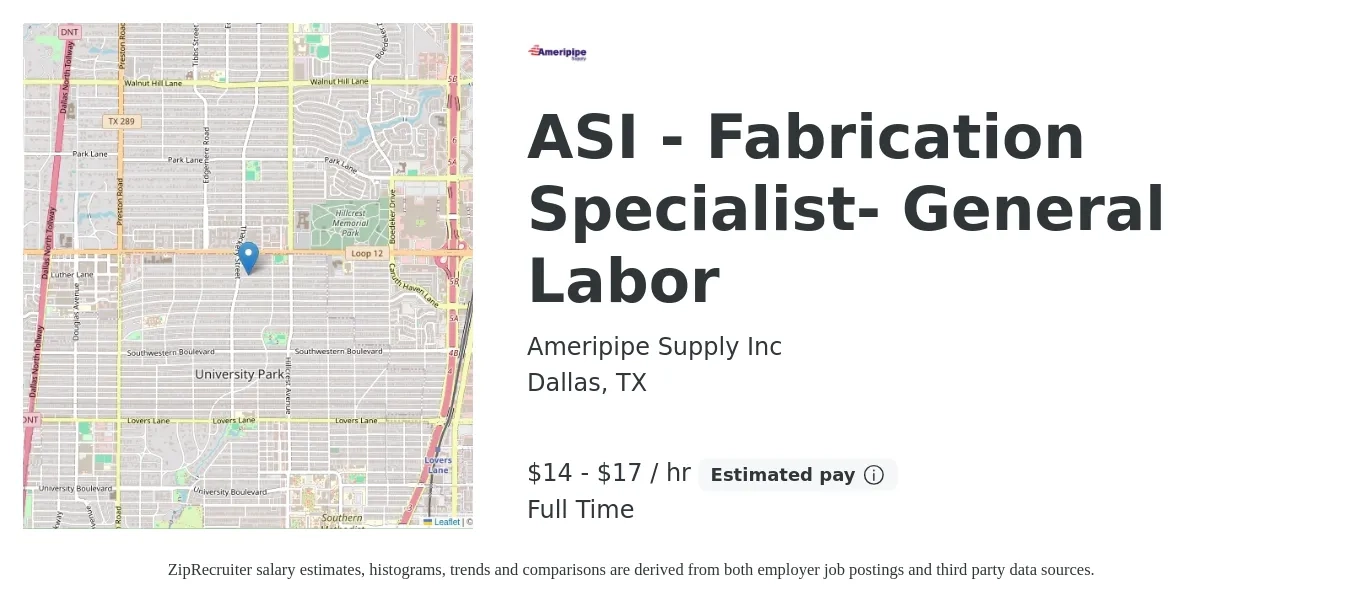 Ameripipe Supply Inc job posting for a ASI - Fabrication Specialist- General Labor in Dallas, TX with a salary of $15 to $18 Hourly with a map of Dallas location.