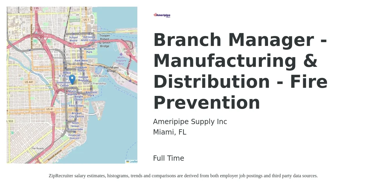 Ameripipe Supply Inc job posting for a Branch Manager - Manufacturing & Distribution - Fire Prevention in Miami, FL with a salary of $54,500 to $82,300 Yearly with a map of Miami location.