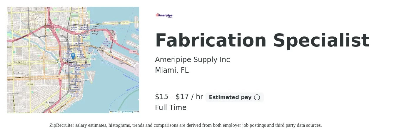 Ameripipe Supply Inc job posting for a Fabrication Specialist in Miami, FL with a salary of $16 to $18 Hourly with a map of Miami location.
