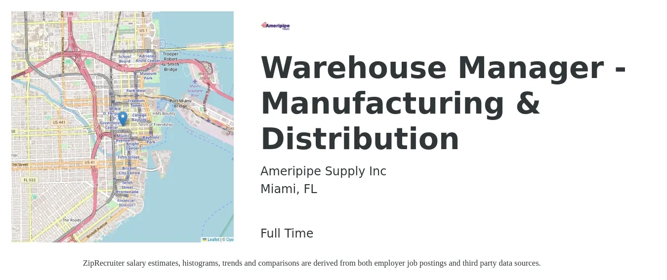 Ameripipe Supply Inc job posting for a Warehouse Manager - Manufacturing & Distribution in Miami, FL with a salary of $50,000 to $55,000 Yearly with a map of Miami location.