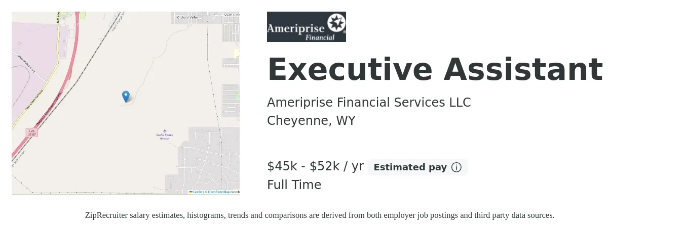 Ameriprise Financial Services LLC job posting for a Executive Assistant in Cheyenne, WY with a salary of $45,760 to $52,000 Yearly and benefits including pto, and retirement with a map of Cheyenne location.