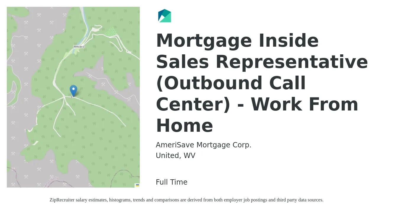AmeriSave Mortgage Corp. job posting for a Mortgage Inside Sales Representative (Outbound Call Center) - Work From Home in United, WV with a salary of $34,000 to $55,000 Yearly with a map of United location.