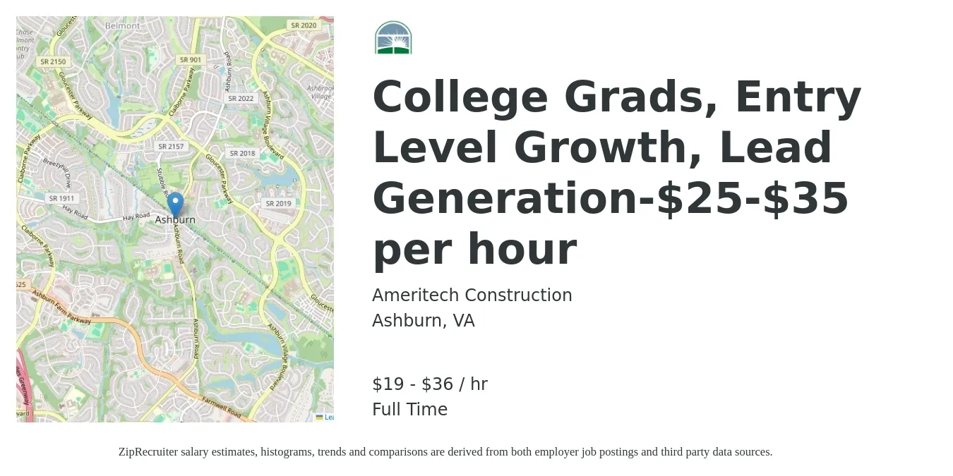 Ameritech Construction job posting for a College Grads, Entry Level Growth, Lead Generation-$25-$35 per hour in Ashburn, VA with a salary of $20 to $38 Hourly with a map of Ashburn location.