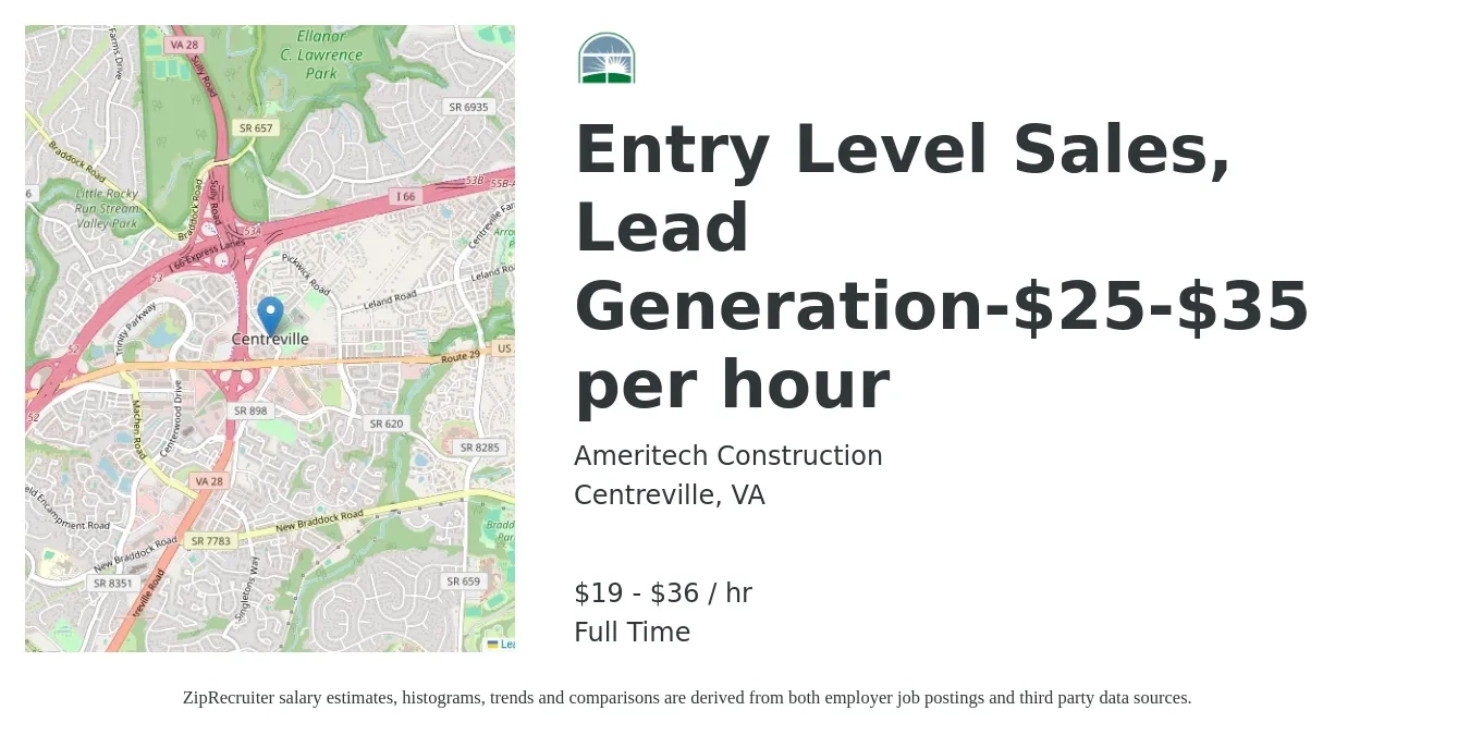 Ameritech Construction job posting for a Entry Level Sales, Lead Generation-$25-$35 per hour in Centreville, VA with a salary of $20 to $38 Hourly with a map of Centreville location.