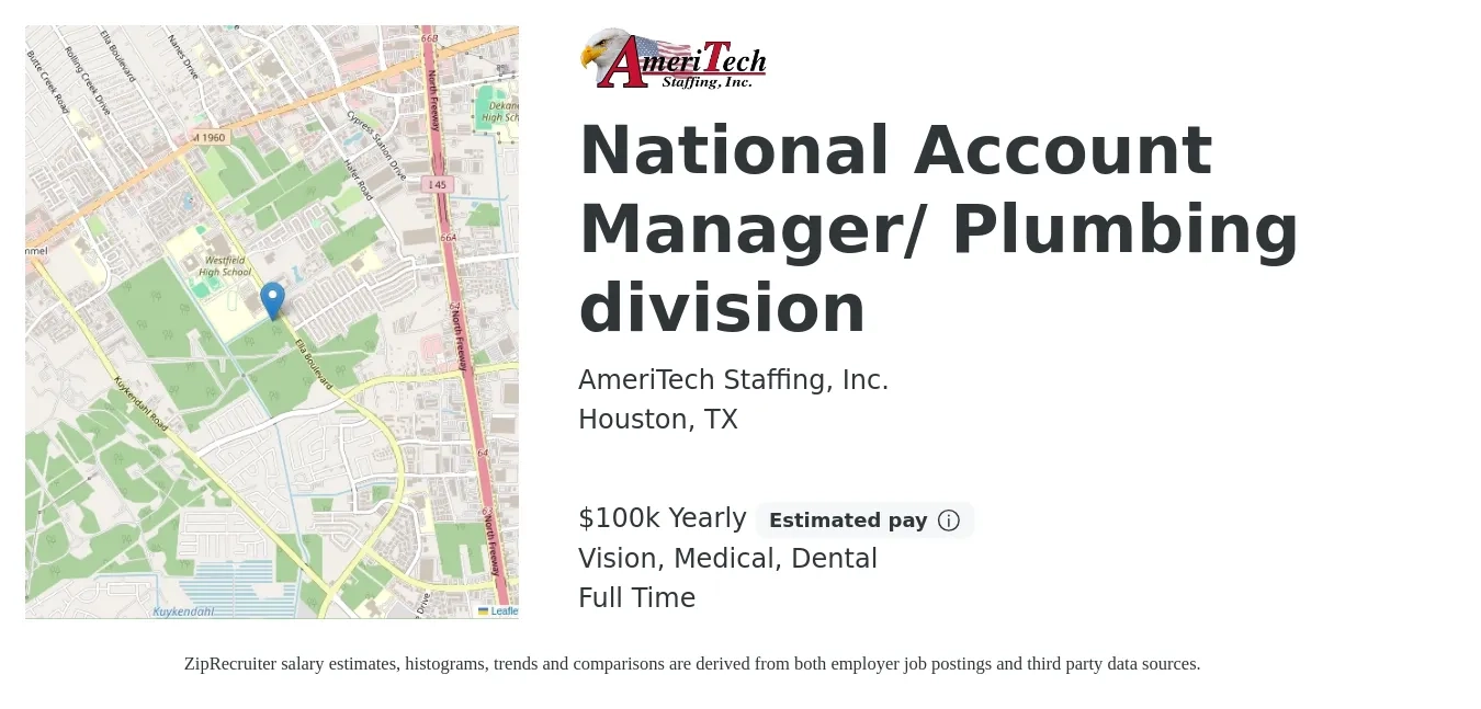 AmeriTech Staffing, Inc. job posting for a National Account Manager/ Plumbing division in Houston, TX with a salary of $100,000 Yearly and benefits including vision, dental, and medical with a map of Houston location.