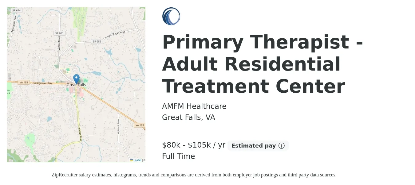 AMFM Healthcare job posting for a Primary Therapist - Adult Residential Treatment Center in Great Falls, VA with a salary of $80,000 to $105,000 Yearly with a map of Great Falls location.