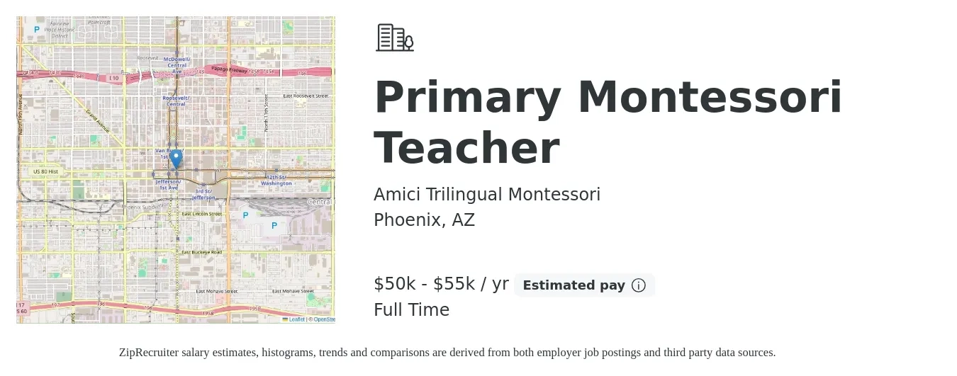 Amici Trilingual Montessori job posting for a Primary Montessori Teacher in Phoenix, AZ with a salary of $50,000 to $55,000 Yearly and benefits including pto with a map of Phoenix location.